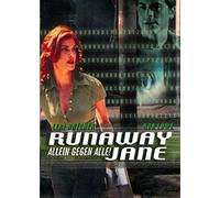 Runaway Jane - Allein gegen alle!