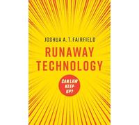 Joshua A. T. Fairfield Runaway Technology (Tascabile)