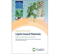 Runcy Wilson Lignin-based Materials (Copertina rigida)