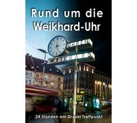 Rund Um die Weikhard-Uhr: 24 Stunden am Grazer Tre (DVD)