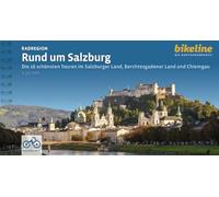 Rund um Salzburg: Die 16 schönsten Touren im Salzburger Land, Berchtesgadener Land und Chiemgau, 1:50.000, 192 km, GPS-Tracks Download, LiveUpdate, Übernacahtungsverzeichnis