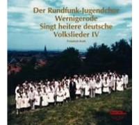 Rundfunk-Jugendchor Wernigerod - German Folk Songs IV