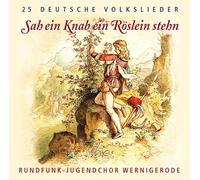 Rundfunk-Jugendchor Wernigerode - Sah Ein Knab Ein Röslein Stehn