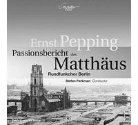 Rundfunkchor Berlin - Passionsbericht Des Matthaus