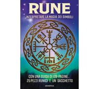 Rune. Interpretare la magia dei simboli. Con 25 pezzi runici. Con sacchett...