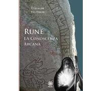 Rune. La conoscenza arcana