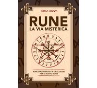 Libri Carlo Cozzi - Rune, La Via Misterica. Runologia Magica E Oracolare Per Il