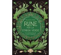 Rune per la strega verde. Un grimorio di rune e piante - Miele Nicolette