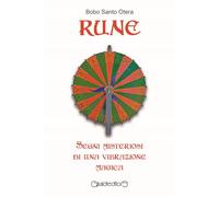 Rune. Segni misteriosi di una vibrazione magica