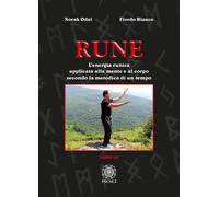 Rune. Vol. 3: L' energia runica applicata alla mente e al corpo secondo la metod
