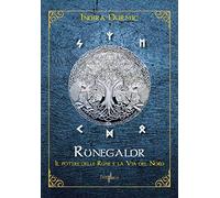 RUNEGALDR: Il potere delle Rune e la via del Nord