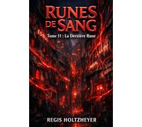 Runes de Sang: TOME 11 - La Dernière Rune