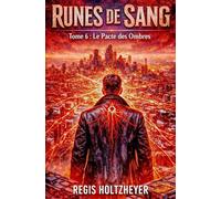 Runes de Sang: TOME 6 - Le Pacte des Ombres