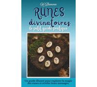 Runes divinatoires, le petit guide pratique