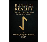 Runes of Reality:: The Asgardian Method of Manifestation