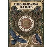 Runic Coloring Book for Adults: Ancient Norse Symbols and Viking Runes