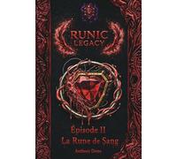 Runic Legacy - Épisode 2 : La Rune de Sang