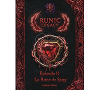Runic Legacy - Épisode 2 : La Rune de Sang