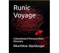 Runic Voyage: A Devotional of Personal Runic Discovery