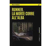 Runner. La morte corre all’alba