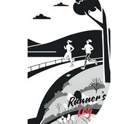RUNNER’S LOG: Blank Notebook for Runners | Running Journal for Goal Tracking, Mileage, and Training Notes