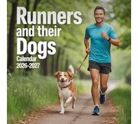 Runners and Their Dogs Calendar 2026-2027: Happy dogs and happy runners sharing trails, parks, and training miles together.