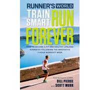 Bill Pierce Scott Murr Editors of Runner Runner's World Train Smart (Tascabile)