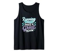 Running And I Make a Great Team Quote for Distance Runners Canotta