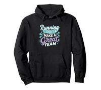Running And I Make a Great Team Quote for Distance Runners Felpa con Cappuccio