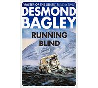 RUNNING BLIND: A Gripping Action Thriller of Double-Crosses and Deadly Errands