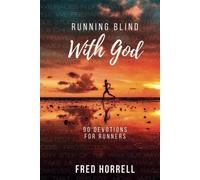 Running Blind With God 90 Devotions for Runners - Libro in brossura NUOVO...
