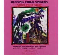 Running Child Singer - Strut Your Stuff