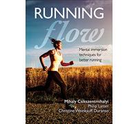 Philip Latter Christine Weinkauff Duranso Mihaly Csiksz Running Flow (Tascabile)