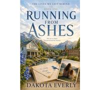 RUNNING FROM ASHES: Book One of The Lives We Left Behind