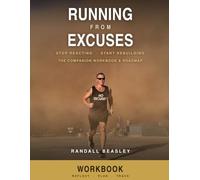 Running From Excuses: The Companion Workbook & Roadmap