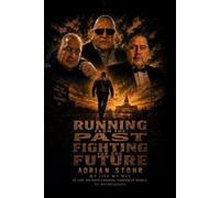 Running from the Past Fighting for the Future: My Life My Way