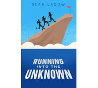 Running Into The Unknown