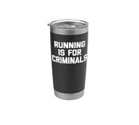 Running Is For Criminals Camicia divertente maratona corridore in esecuzione Bicchiere termico in acciaio inox doppia parete