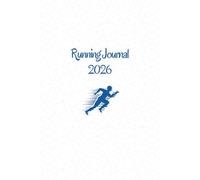 Running Journal 2026: Runners Logbook for Men & Women for 365 Days (52 Weeks) with Holidays and Inspirational Quotes. UK Edition