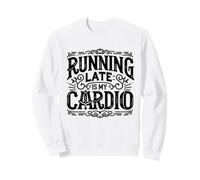 Running Late è Il Mio Sport Cardio Funny Marathon Runner Felpa