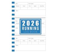 Running Log Book 2026: Daily Running Journal and Training Tracker | 110 Pages for Mileage, Time & Notes | 6x9 inches or (A5)