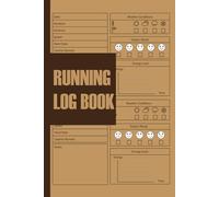 Running Log Book: Runner's Training Journal - Mileage Tracker & Performance Log - Record Distance, Pace, Routes & Progress for Marathon & 5K Training
