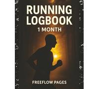 Running LogBook Journal: Track Your Progress, Pace, and Personal Bests | 30 Days of Focused Jogging and Fitness | 8.5 x 11 inches | Large Print