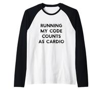 Running My Code Counts as Cardio Funny Programming Meme Maglia con Maniche Raglan