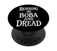 Running On Boba And Dread PopSockets PopGrip Adesivo