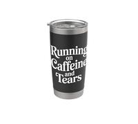 Running On Caffeine And Tears Esaurimento da stress |- Bicchiere termico in acciaio inox doppia parete