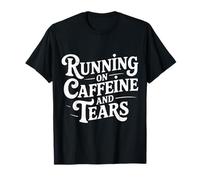 Running On Caffeine And Tears Esaurimento da Stress - Maglietta