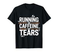 Running On Caffeine And Tears Esaurimento da Stress - Maglietta