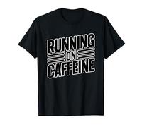 Running On Caffeine Maglietta