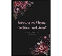 Running on Chaos, Caffeine, and Smut: A Romance Reader's Journal